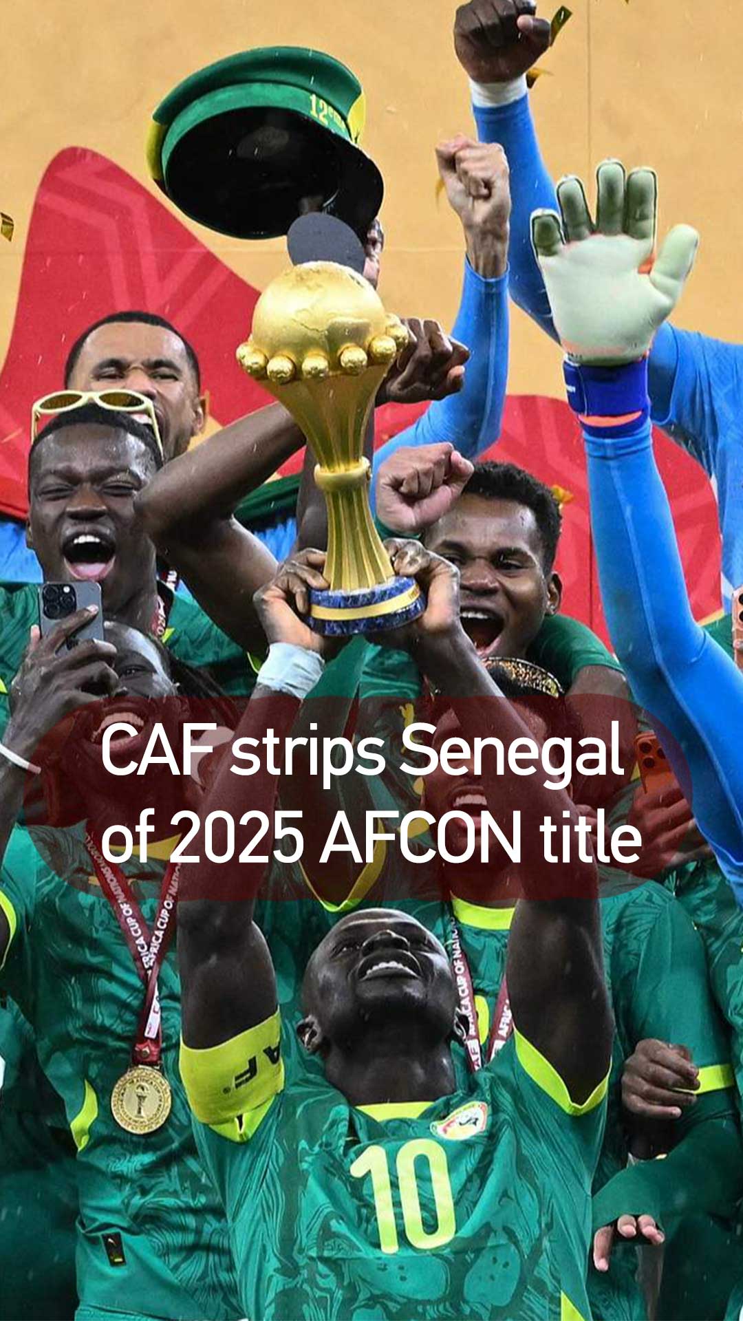 Le gouvernement sénégalais condamne la décision de la CAF de retirer le titre de la CAN 2025
