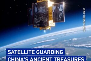La Chine utilise le satellite pour renforcer la protection du patrimoine culturel